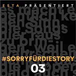 SorryfürdieStory 03 - Single - Esta SorryfürdieStory 03 - Single - Esta