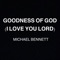 Goodness of God (I Love You Lord) artwork