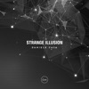 Strange Illusion - Single