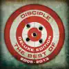 The Best of Disciple - Deluxe album lyrics, reviews, download