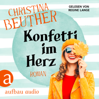 Christina Beuther - Konfetti im Herz (Ungekürzt) artwork