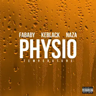 Physio (feat. Keblack & Naza) [Température] - Single by Fababy album reviews, ratings, credits