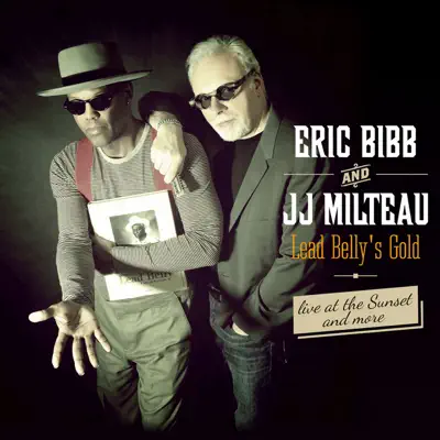 Lead Belly's Gold (Deluxe) - Eric Bibb