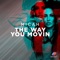 The Way You Movin (Extended Mix) artwork