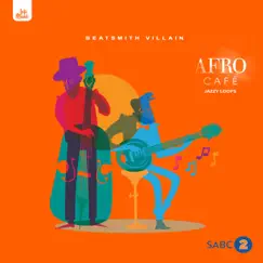 AfroCafe [Jazzy Loops] Vol.1 by BeatSmith VILLAIN & Lofi Munk Music album reviews, ratings, credits