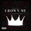 Crown Me (feat. DJ Scratch & Natalie Lungley) - Single