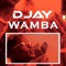 Wamba - D Jay lyrics