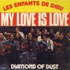 My Love Is Love / Diamond of Dust - Single