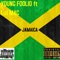 Jamaica (feat. Lul Mac) - Young Foolio lyrics