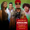 Stream & download Jerusalema (feat. Micro TDH & Greeicy & Nomcebo Zikode) [Remix] - Single