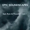 Epic Rain & Thunder - Vol. 1 - EP album lyrics, reviews, download