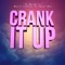 Crank It Up - DJ Morphius, Dj Hazel Mty & Muzik Junkies lyrics