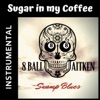 Sugar In My Coffee (Instrumental) - Single