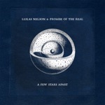 Lukas Nelson & Promise of the Real - We'll Be Alright
