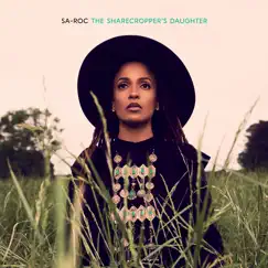 The Sharecropper's Daughter by Sa-Roc album reviews, ratings, credits