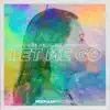 Stream & download Let Me Go (feat. Juliette Claire) - Single