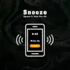 Snooze (feat. Cole The VII) - Single album lyrics, reviews, download