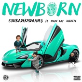 Conradfrmdaaves - Newborn (feat. 1takejay & Ohgeesy)