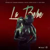 Stream & download La Bebe - Single