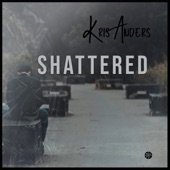 Kris Anders - Shattered