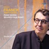 Franck: Triptyques [Piano Works / Œuvres pour piano], 2021