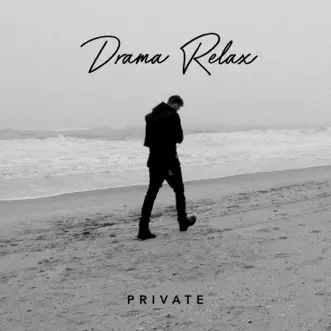 Private by Drama Relax song reviws