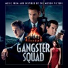 Gangster Squad (Music From and Inspired By the Motion Picture), 2013