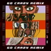 Go Crazy (Remix) [feat. Future, Lil Durk & Mulatto] - Single