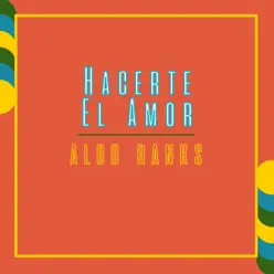 Hacerte el Amor - Single - Aldo Ranks
