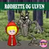 Rødhette Og Ulven - Single album lyrics, reviews, download