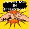 Punch Me in (Freestyle) - Vega Capone lyrics