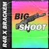 Stream & download Big Shoot - Single