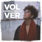 Volver - Andrew Neiman & Xinkoa lyrics