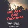 We Are One Together - Single album lyrics, reviews, download