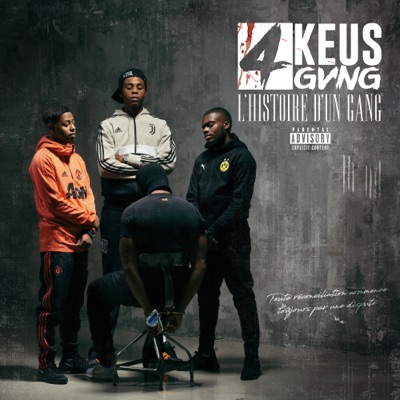 L'histoire d'un gang - 4Keus Gang