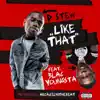 Like That (feat. Blac Youngsta) - Single album lyrics, reviews, download