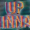 Up Inna - Cadenza, M.I.A. & GuiltyBeatz lyrics
