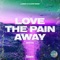 Love the Pain Away (Rayasa & Tropix Remix) - Lundh & Alexis Donn lyrics