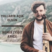 Yolların Açık Olsun (feat. Ekin Uzunlar) [Yiğit Arıcı Remix] artwork