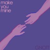 Make You Mine - Single