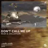 Don't Call Me Up - Single album lyrics, reviews, download