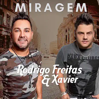 Miragem - Single - Rodrigo Freitas e Xavier