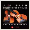 The Masterpieces - Bach: Violin Concerto in D Minor for 2 Violins and Orchestra, BWV 1043 - Single album lyrics, reviews, download
