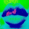 KISS OFF - 2.1 Aug 2019 @ 11.54 PM