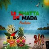 Le Shatta De Mada - Single