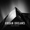 Urban Dreams - Sergey Wednesday lyrics