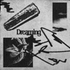 Dreaming - Single