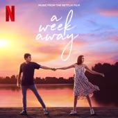 A Week Away (Music From The Netflix Film) artwork