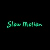 Slow Motion - Single