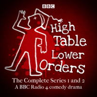 Mark Tavener - High Table, Lower Orders: The Complete Series 1 and 2 artwork